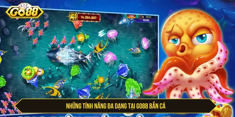 Thế Giới Go88 Bắn Cá Đẳng Cấp Săn Thưởng Cực Hấp Dẫn Người tham gia trải nghiệm nhiệm vụ săn cá hấp dẫn