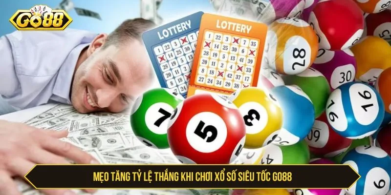 Kinh Nghiệm Cược Xổ Số Siêu Tốc GO88 Tăng Tỷ Lệ Thắng Người chơi có thể áp dụng các mẹo cá cược để tăng tỷ lệ thắng