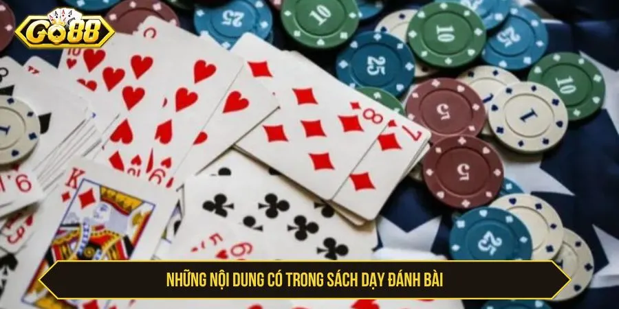 Sách Dạy Đánh Bài GO88 Với Mẹo Thắng Lớn Cho Người Mới Những nội dung có trong sách dạy đánh bài